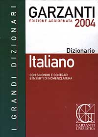 Dizionario italiano 2004. Con sinonimi e contrari e inserti di nomenclatura