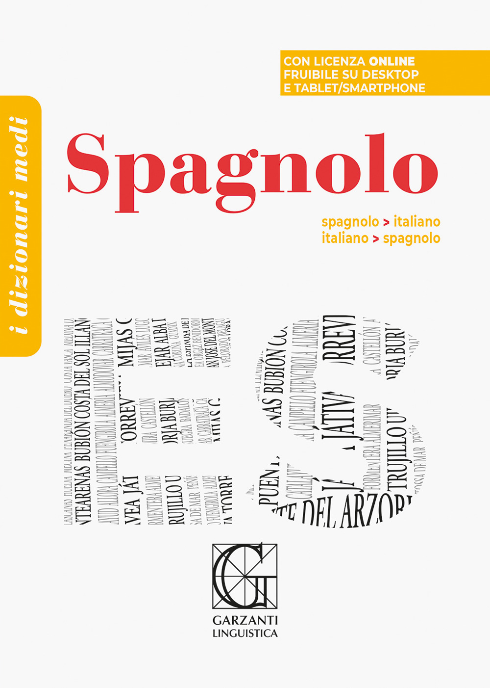 Dizionario medio di spagnolo. Spagnolo-italiano, italiano-spagnolo