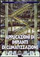 Applicazioni di impianti di climatizzazione