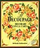 Il decoupage. Decorare con la carta