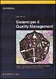 Sistemi per il quality management. Sistemi automatici per controlli, misure e collaudi, raccolta dati nei sistemi di produzione