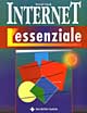 Internet. L'essenziale. Guida illustrata