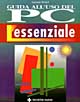 Guida all'uso del PC. L'essenziale. Guida illustrata