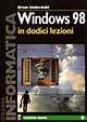 Windows '98 in dodici lezioni