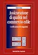 Assicurazione di qualità nel commercio edile. Certificazione di magazzini