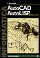 AutoCad AutoLisp. Guida pratica