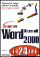 Imparare Microsoft Word 2000 in 24 ore