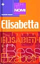 I libri dei nomi: Elisabetta