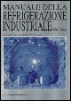 Manuale della refrigerazione industriale