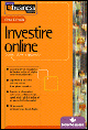 Investire online. Come, dove e quando