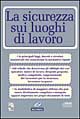 La sicurezza sui luoghi di lavoro