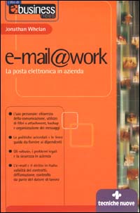 E-mail@work. La posta elettronica in azienda