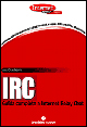IRC. Guida completa a Internet Relay Chat