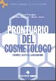 Prontuario del cosmetologo. Chimica, tecnica, legislazione