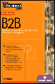 B2B. Strategie e modelli per il commercio elettronico tra imprese
