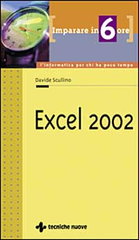 Imparare Excel 2002 in 6 ore