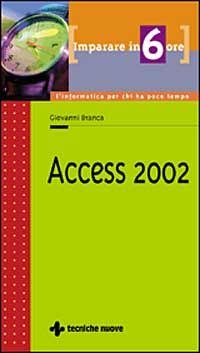 Imparare Access 2002 in 6 ore