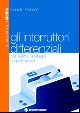 Gli interruttori differenziali. Normative, tipologie e applicazioni