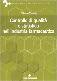 Controllo di qualità e statistica nell'industria farmaceutica