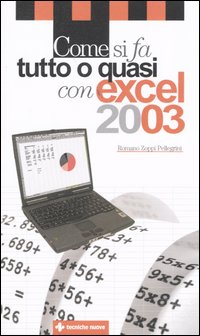 Come si fa tutto o quasi con excel 2003