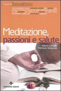 Meditazione, passioni e salute