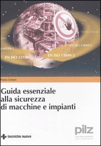Guida essenziale alla sicurezza di macchine e impianti