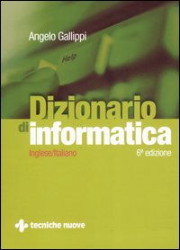 Dizionario di informatica. Inglese-italiano