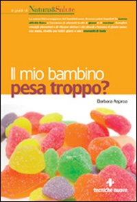Il mio bambino pesa troppo?