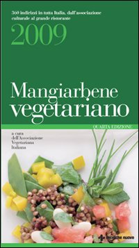 Mangiarbene vegetariano 2009