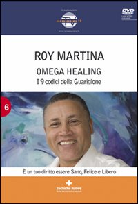 Omega healing. I 9 codici della guarigione