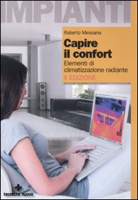 Capire il confort. Elementi di climatizzazione radiante