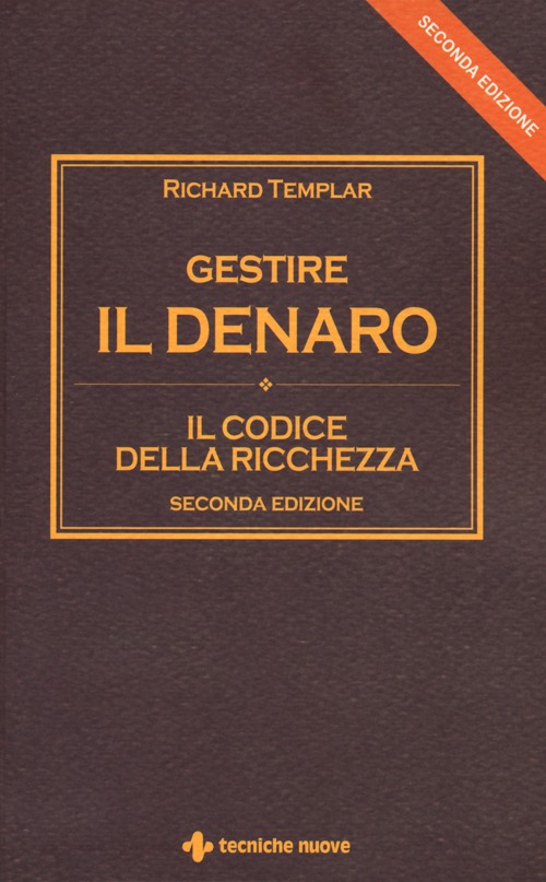 Gestire il denaro. Il codice della ricchezza