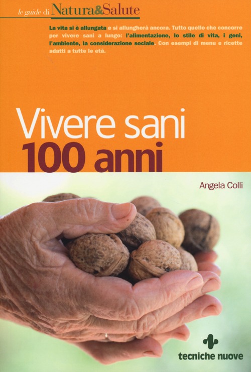 Vivere sani 100 anni