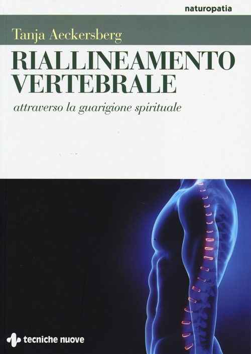 Riallineamento vertebrale attraverso la guarigione spirituale