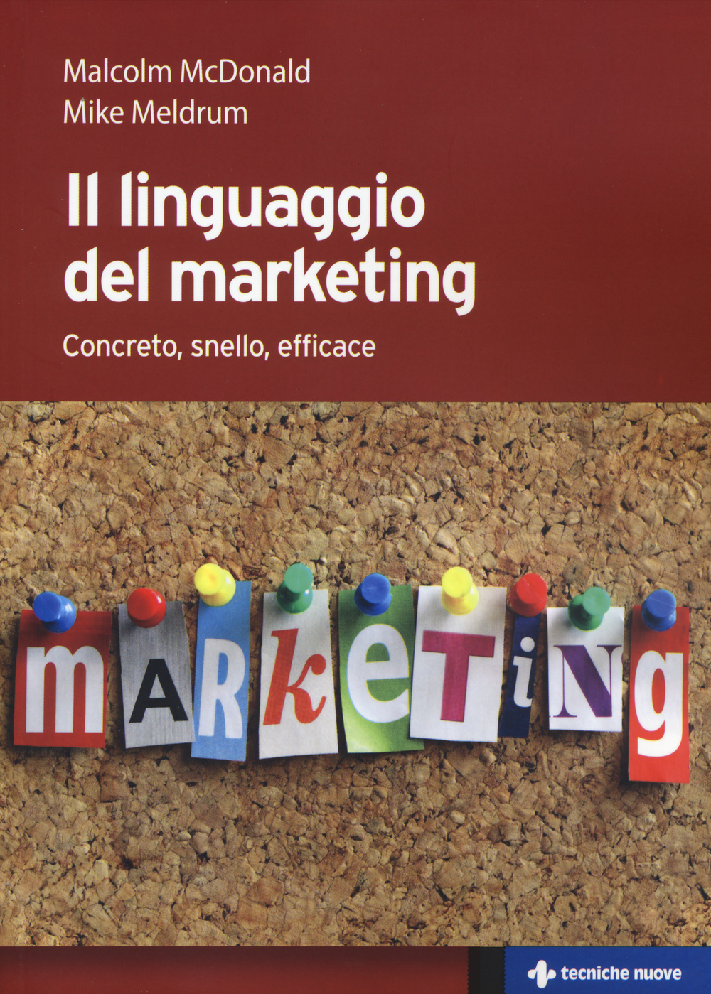 Il linguaggio del marketing. Concreto, snello, efficace