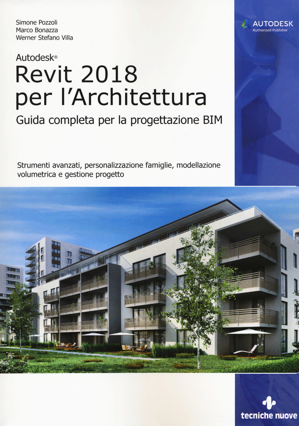 Autodesk Revit Architecture 2018. Guida alla progettazione BIM
