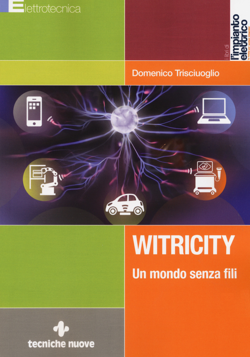 Witricity. Un mondo senza fili