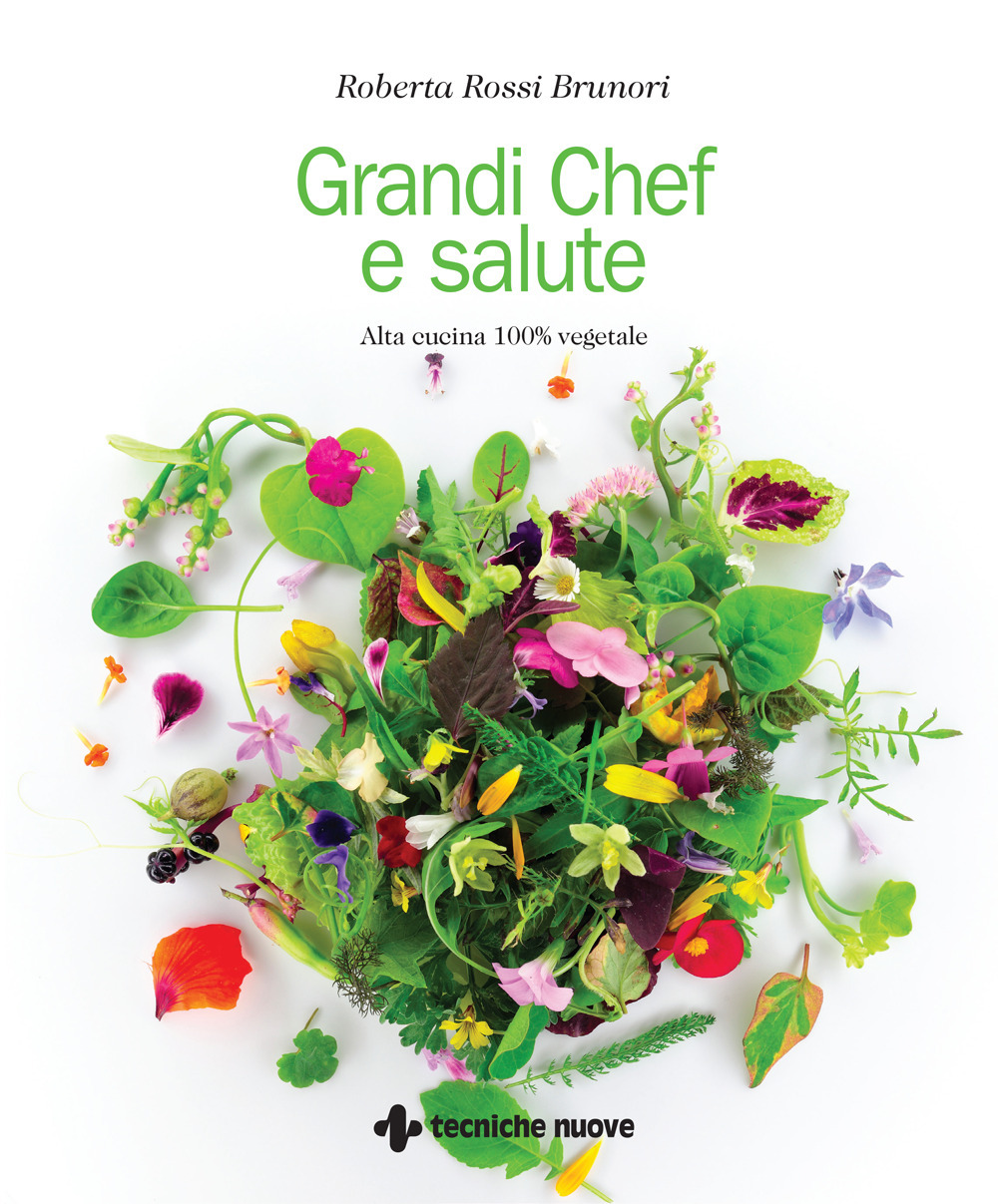 Grandi chef e salute. Alta cucina 100% vegetale