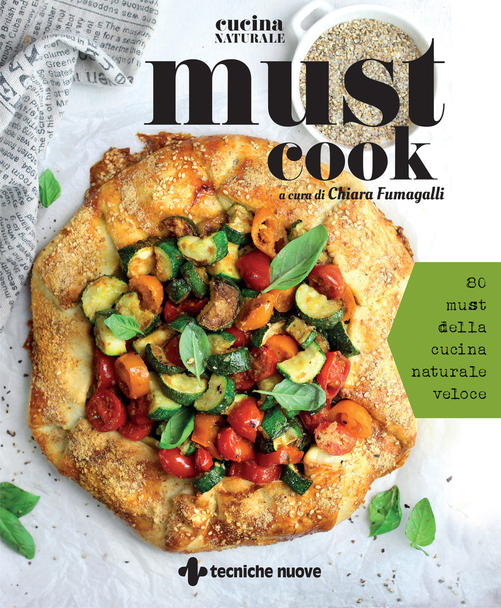 Must cook. 80 must della cucina naturale veloce