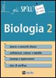 Biologia. Vol. 2: Classificazione dei viventi, anatomia, fisiologia