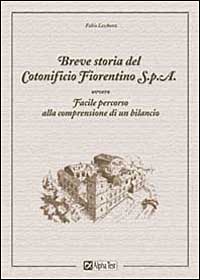 Breve storia del cotonificio fiorentino Spa. Ovvero facile percorso alla comprensione di un bilancio