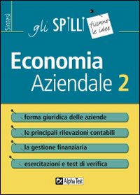 Economia aziendale. Vol. 2: Forma giuridica delle aziende