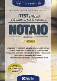 I test ufficiali del concorso per la nomina a notaio. Eserciziario