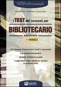 I test dei concorsi per bibliotecario. Eserciziario