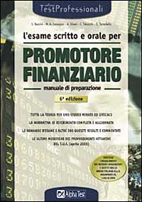 L'esame scritto e orale per Promotore Finanziario. Manuale
