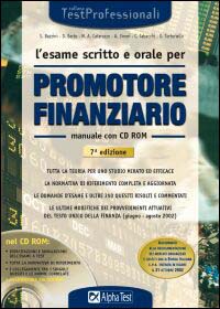 L'esame scritto e orale per promotore finanziario. Manuale. Tutta la teoria per uno studio mirato ed efficace..