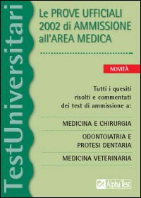 Le prove ufficiali 2002 di ammissione all'area medica