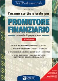 L'esame scritto e orale per promotore finanziario. Manuale di preparazione
