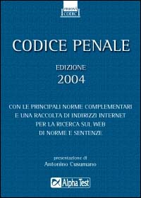 Codice penale 2004. Con le principali norme complementari e una raccolta di indirizzi Internet per la ricerca di norme e sentenze
