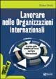 Lavorare nelle organizzazioni internazionali